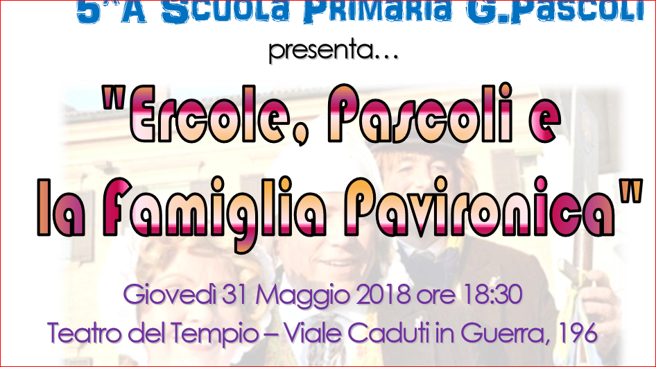 Scuola Pascoli: il 31 maggio lo spettacolo teatrale della 5°A