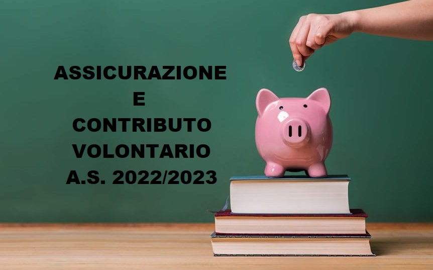 SCUOLA PRIMARIA CITTADELLA E PASCOLI Com. 11 - Contributi volontari e quota assicurativa a.s. 2022/2023